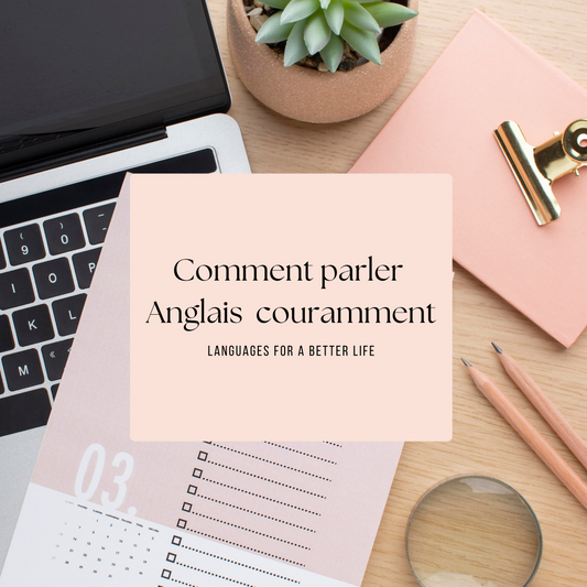 Comment parler couramment en anglais